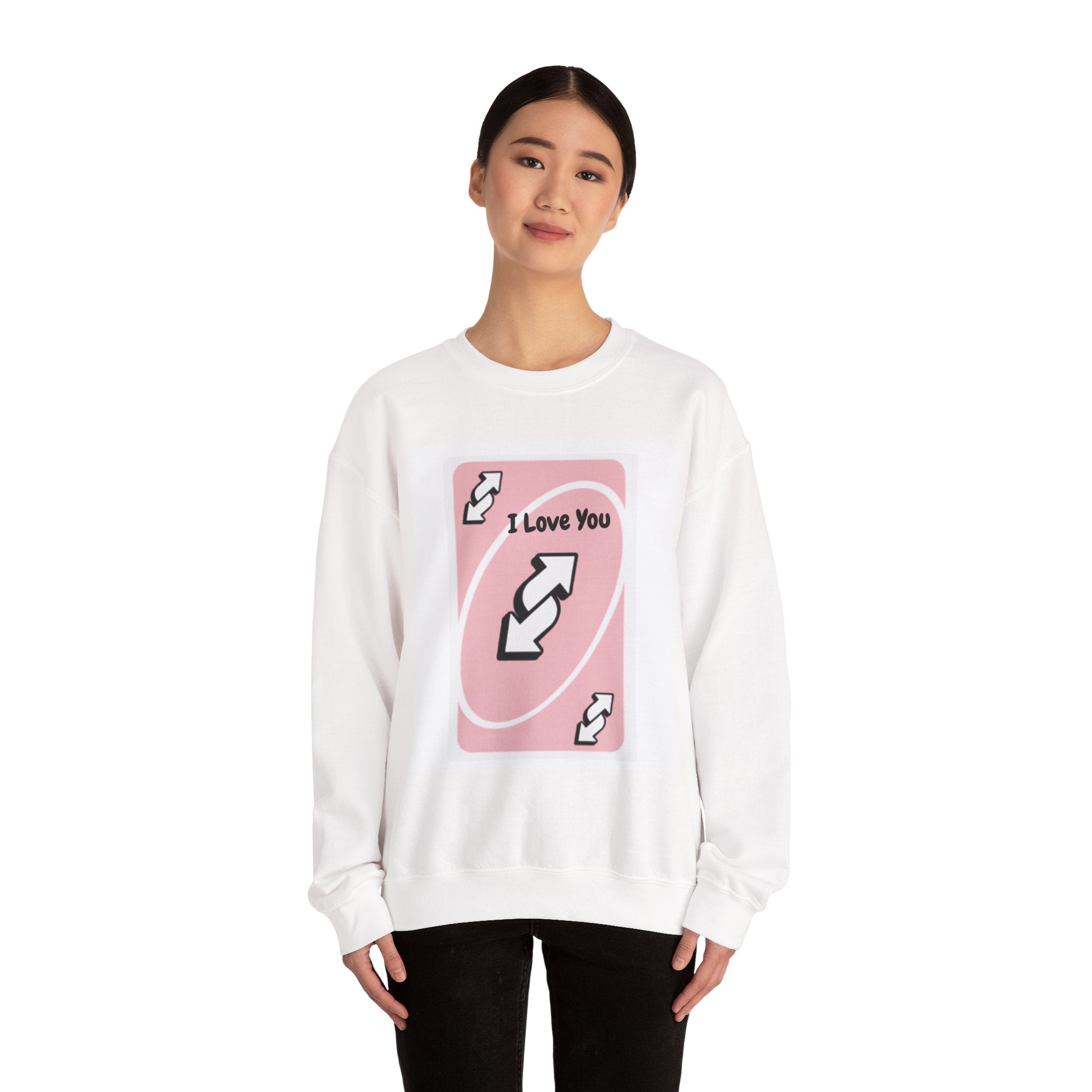 I Love You Uno Reverse Card Crewneck Sweatshirt