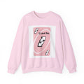 I Love You Uno Reverse Card Crewneck Sweatshirt